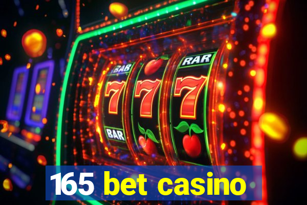 165 bet casino